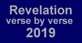 Revelation verse by verse teaching audio, video, notes 2019