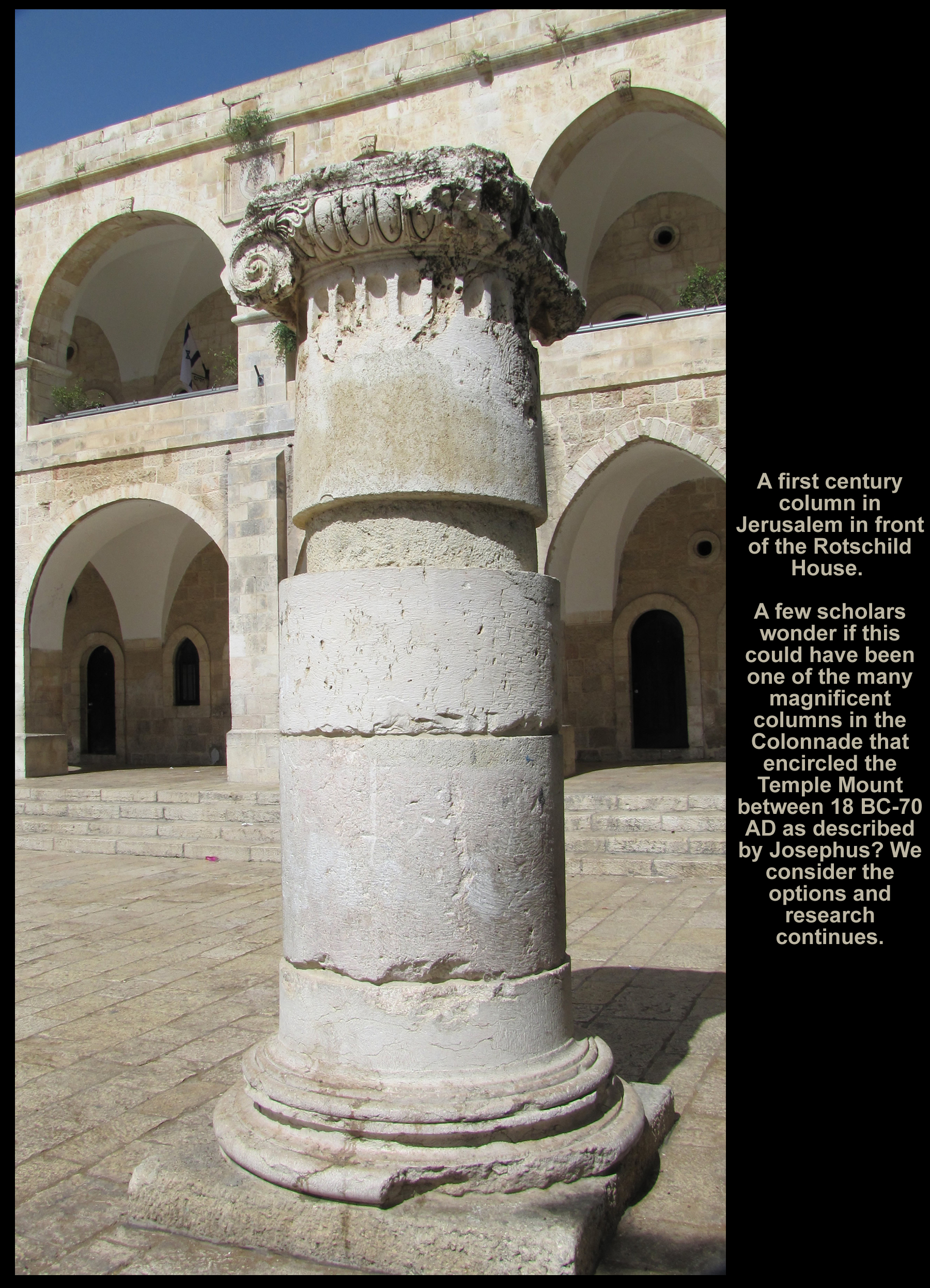 First century column in Jerusalem, Colonnade on New Testament Temple Mount described by Josephus