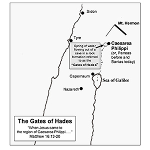 The Gates of Hades at Caesarea Philippi  Matthew 16:13-20