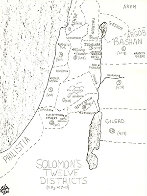 1 Kings 4:7-19  Solomon's Twelve Districts